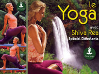 Le yoga spécial débutants avec Shiva Rea