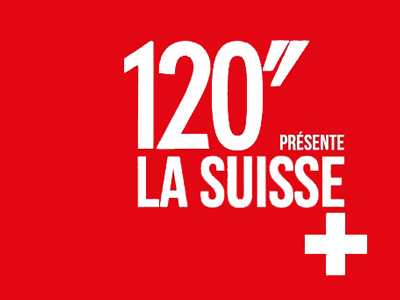 120'' Présente: La Suisse