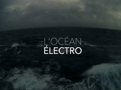L’océan électro
